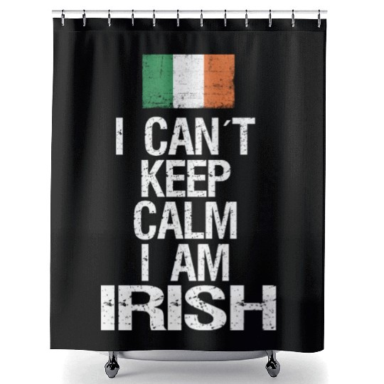 I can not keep calm I am Irish Shower Curtains