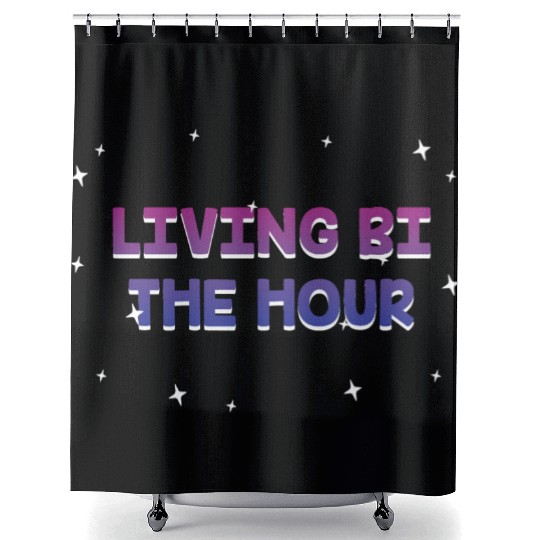Living Bi the Hour Bisexual LGBTQ Bi Pride LGBT Shower Curtains