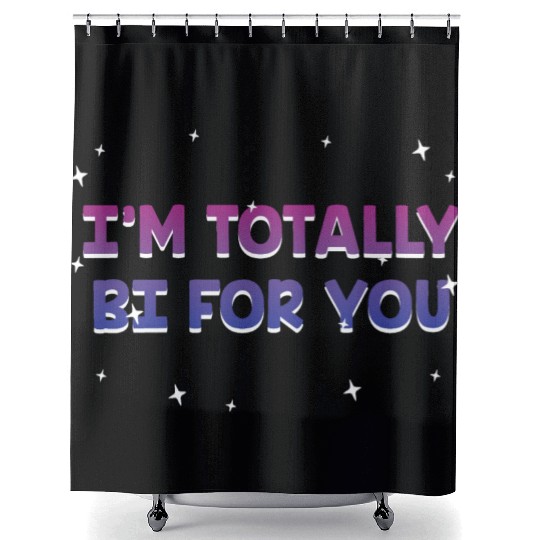 I'm Totally Bi for You Bisexual Couples Bi Pride Shower Curtains