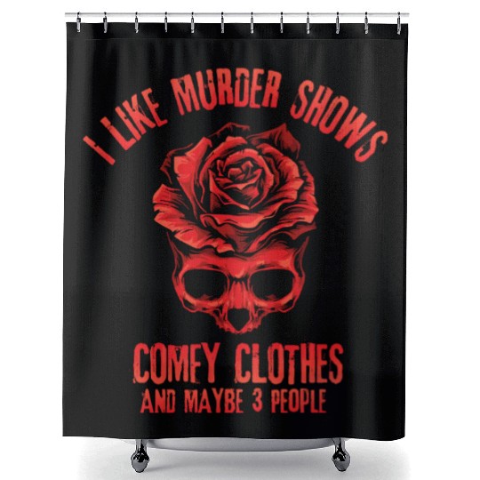 I Like Murder Shows Comfy Clothes Shower Curtains