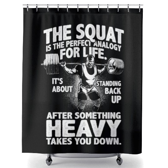 squat is perfect analogy for life RONNIE white Shower Curtains