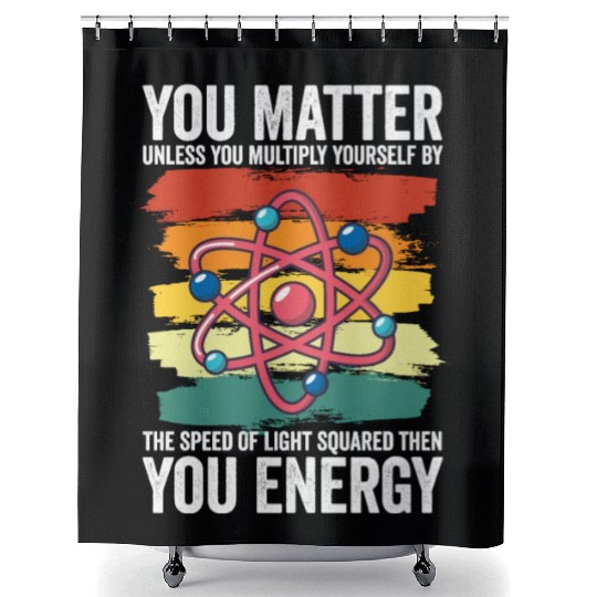 You Matter Unless You Multiply Yourself By Shower Curtains