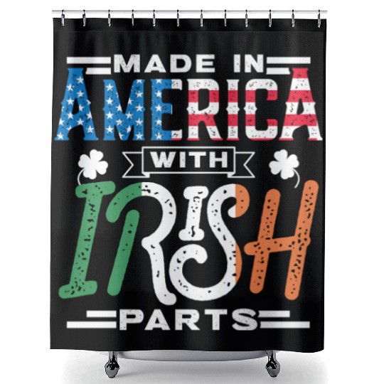 Made In America With Irish Parts Gaelic Ireland Shower Curtains