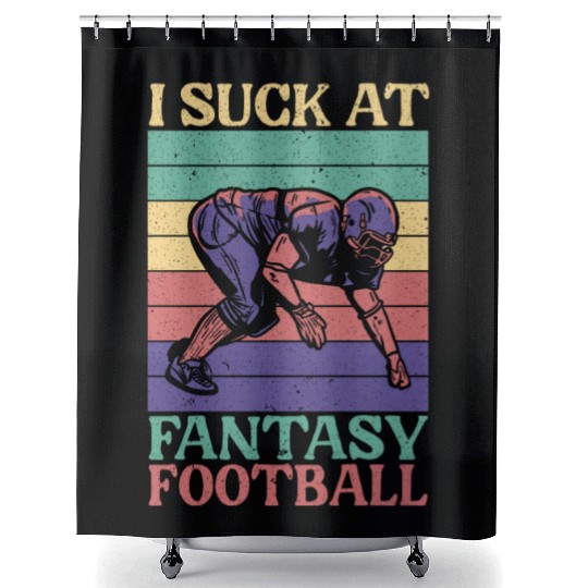 I Suck At Fantasy Football Auto Draft Sport Lover Shower Curtains