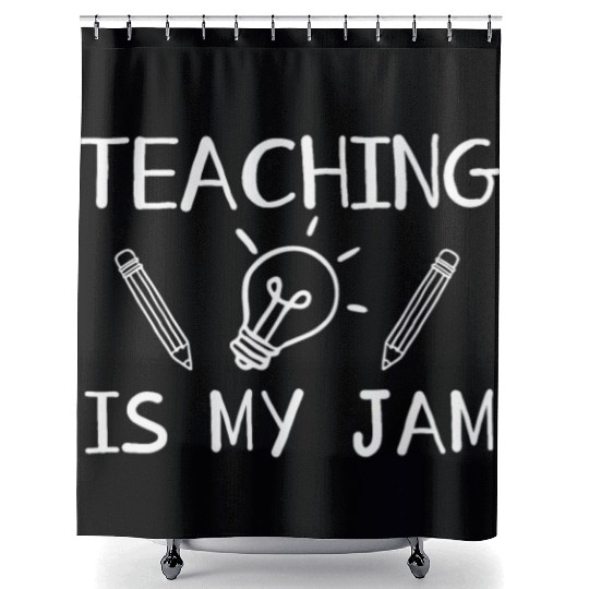 Teaching Is My Jam School Teacher Appreciation Shower Curtains