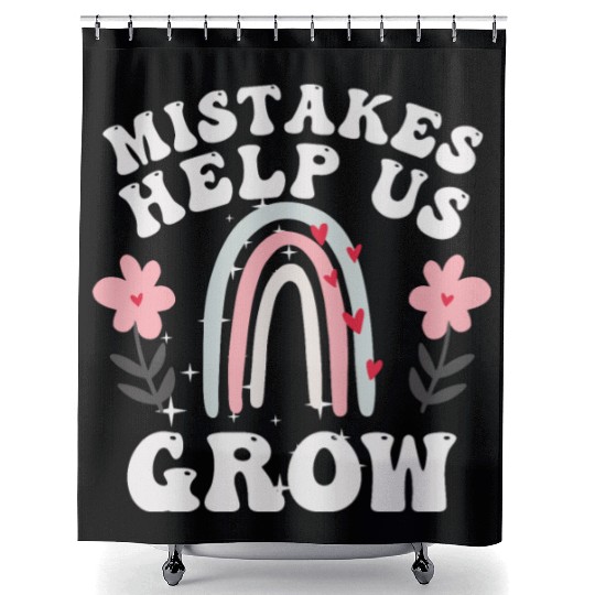 Mistakes Help Us Grow Back To School Motivational Shower Curtains