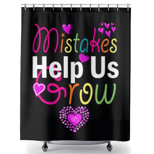 Mistakes Help Us Grow Back To School Motivational Shower Curtains