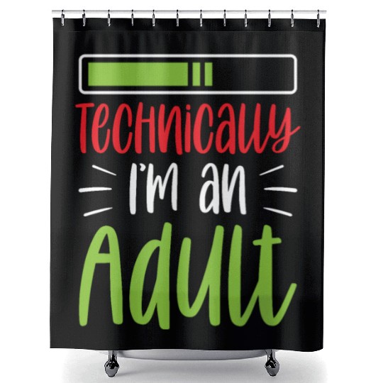 Technically I'm An Adult Adulting Birthday Shower Curtains