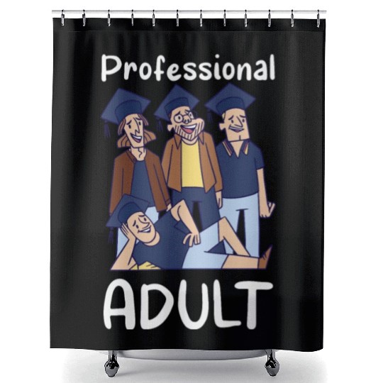 Professional Adult Graduate Graduated Adulting Shower Curtains