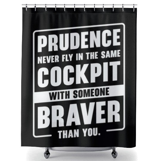 Prudence Wisdom Quotes Pilot Philosophy Shower Curtains