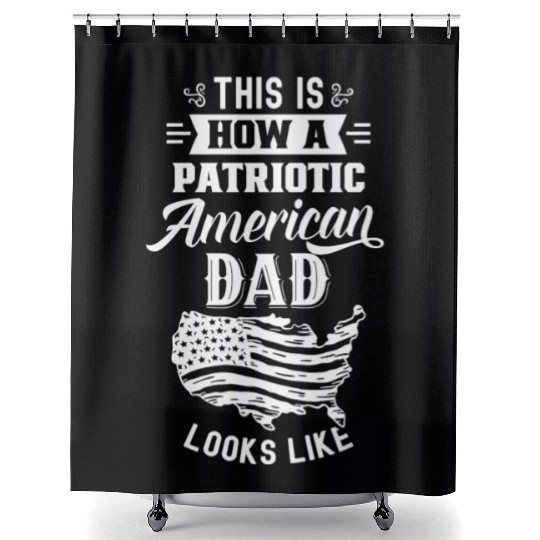 This Is How A Patriotic American Dad Looks Like US Shower Curtains