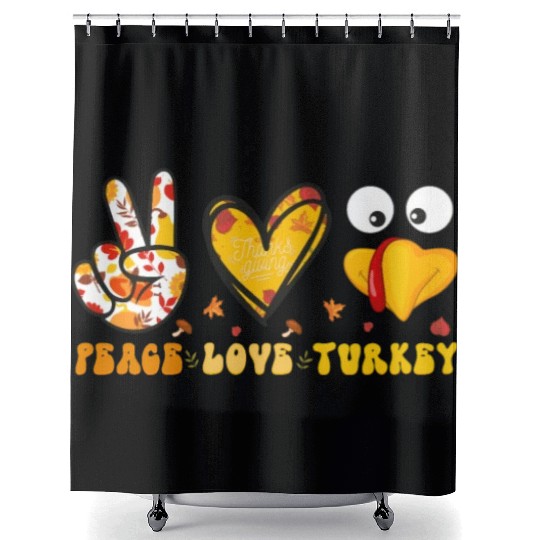 Peace Love Turkey Gobble Turkey Day Shower Curtains