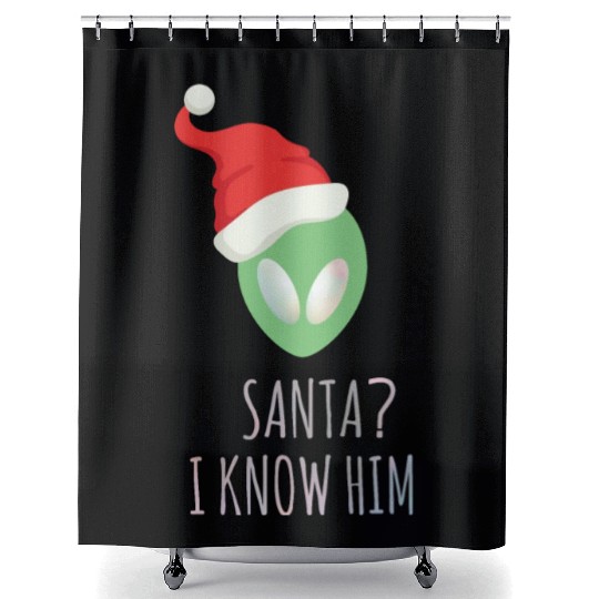 Santa? I know him. Merry Christmas. Happy New Year Shower Curtains