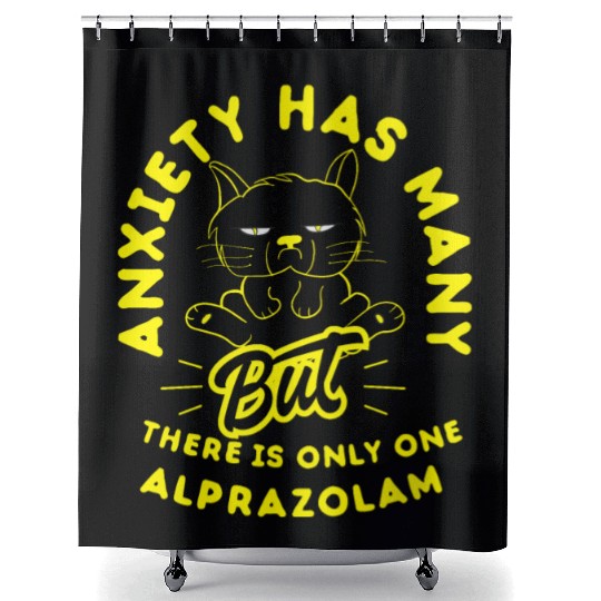 ANXIETY HAS MANY Shower Curtains