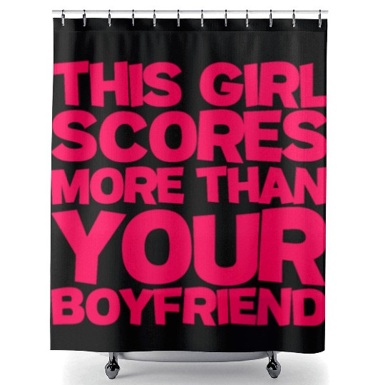 This Girl Scores More Than Your Boyfriend Shower Curtains
