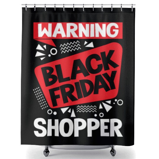 Warning Black Friday Shopper for Shopping Fans Shower Curtains