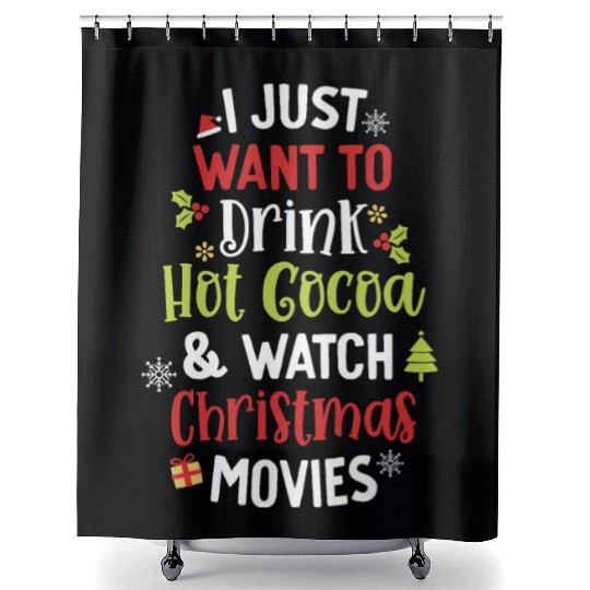 Drink Hot Cocoa And Watch Christmas Movies Cute Shower Curtains