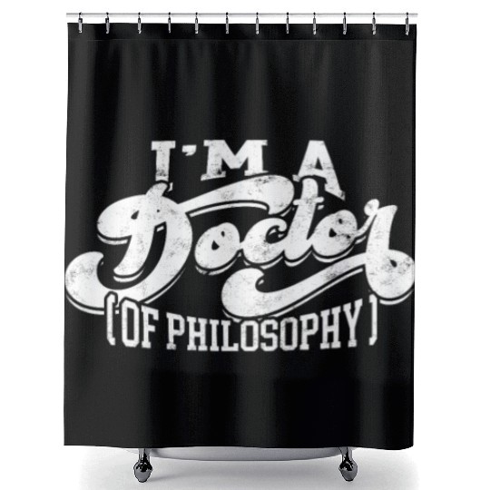 Doctor Of Philosophy Doctorate Phd Student Shower Curtains
