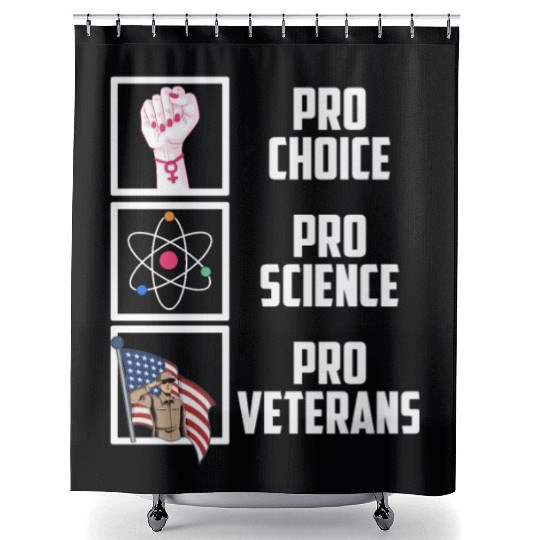 Pro Choice Pro Science Pro Veterans Liberal Democr Shower Curtains