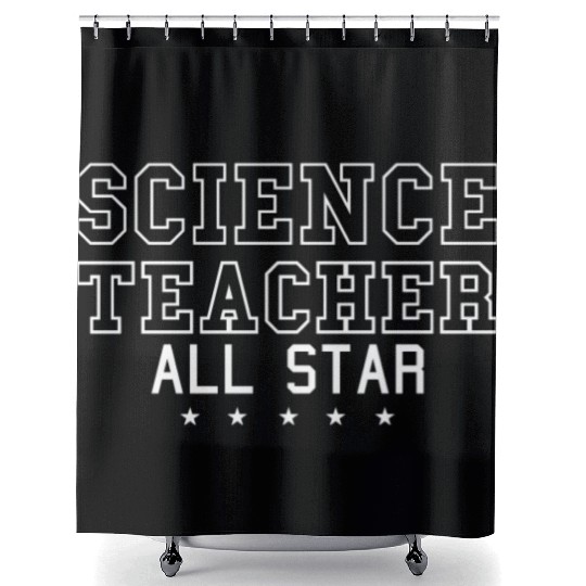 Science Scientist All Star Science Teacher Shower Curtains