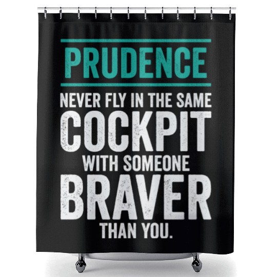 Prudence Wisdom Quotes Pilot Philosophy Shower Curtains