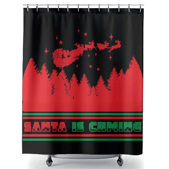 Santa is coming Shower Curtains
