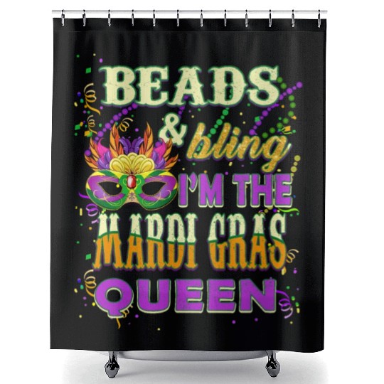 Beads and Bling I'm The Mardi Gras Queen Shower Curtains