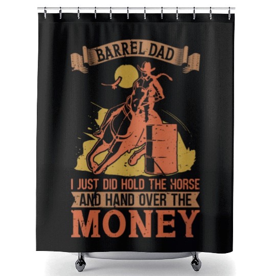Horse Racing Barrel Dad I Just Country Horse Racer Shower Curtains