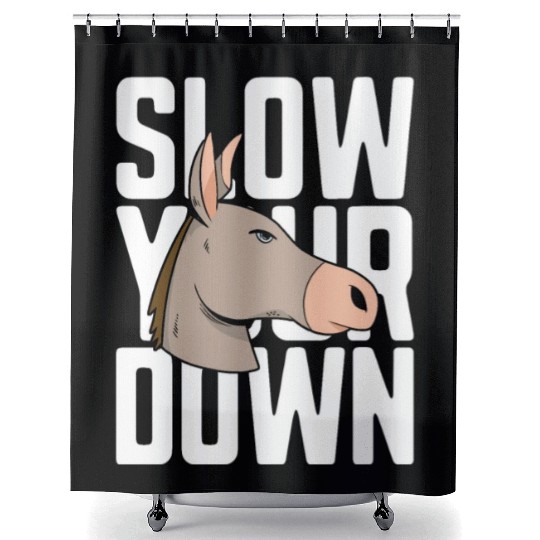 Donkey Slow Your Down Miniature Donkey Farmer Pet Shower Curtains