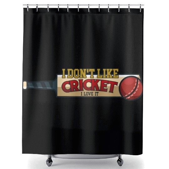 I don't like Cricket...I love it Shower Curtains