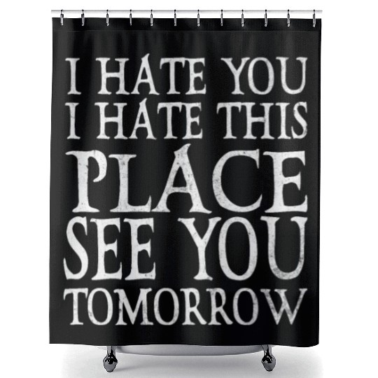 I Hate You I Hate This Fitness Gym Bodybuilding Shower Curtains
