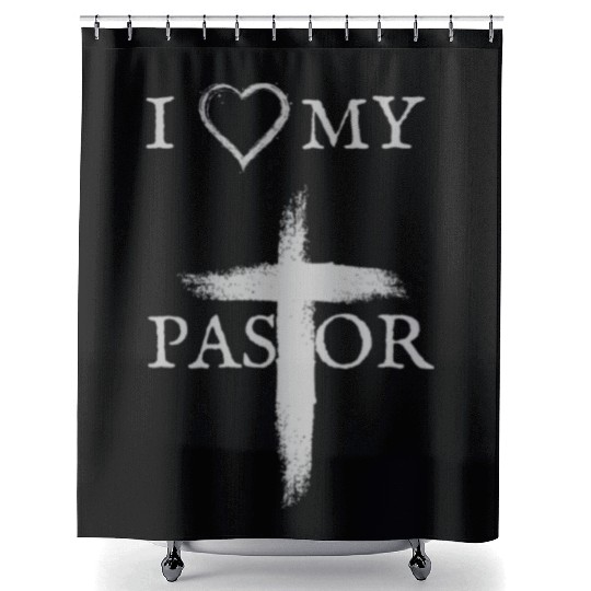 I love my Pastor | I love my Church Shower Curtains