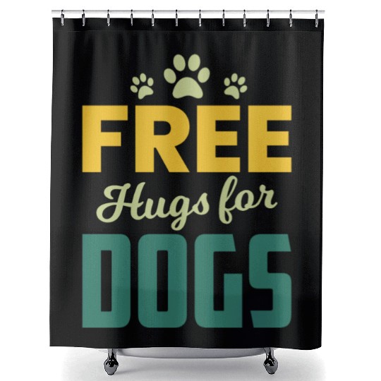 Free Hugs for Dogs Owners Pet Lover Gift Ideas Shower Curtains
