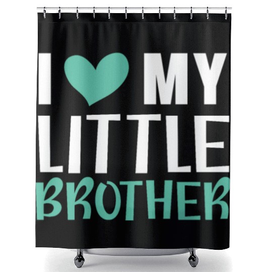 I Love My Little Brother Best Bro Ever Brotherhood Shower Curtains