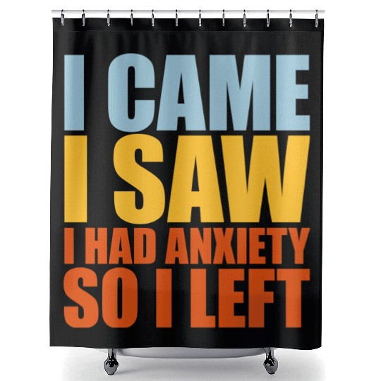I had anxiety saying Shower Curtains