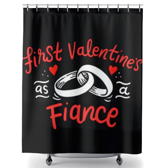 first valentines as fiance hearts day engagement Shower Curtains