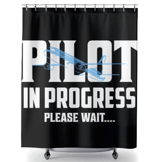 Pilot In Progress Please Wait.... Aviation Airline Shower Curtains