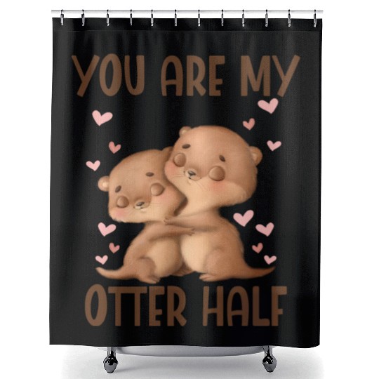 You Are My Otter Half Valentines Day Shower Curtains