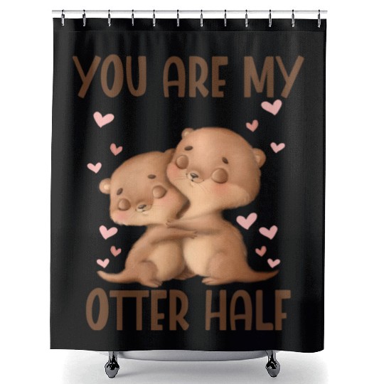 You Are My Otter Half Valentines Day Shower Curtains