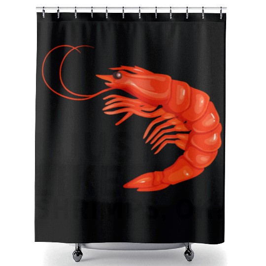 I Just Like Shrimps Ok - fishing lover | shrimp Shower Curtains