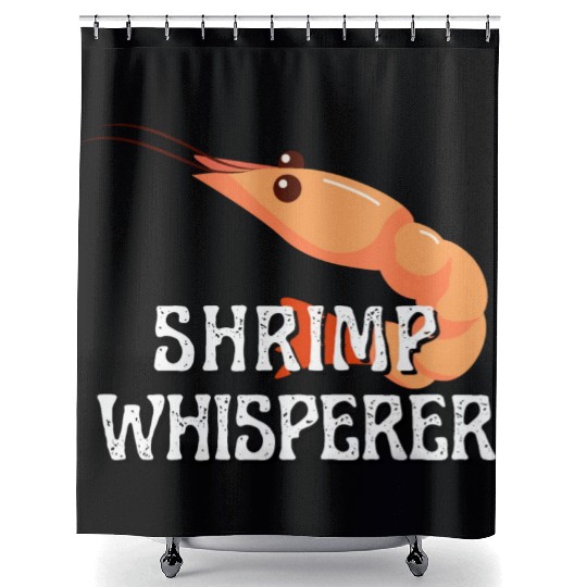 Shrimp Whisperer - Funny Shrimps Lover Shower Curtains