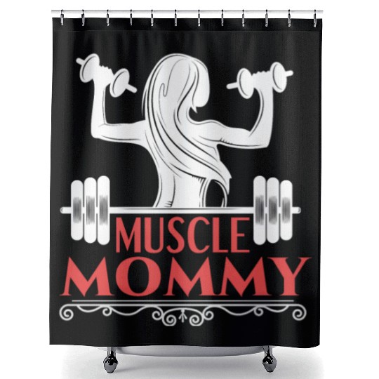 Muscle Mommy fitness saying Shower Curtains