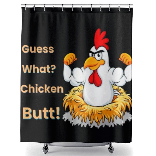 Funny Guess What? Chicken Butt! White Design Shower Curtains