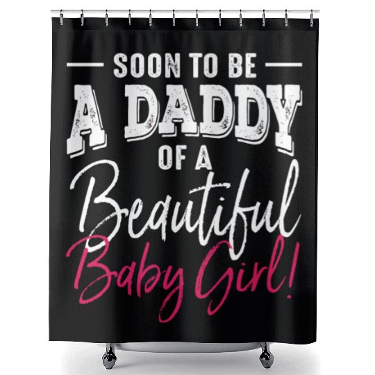 Soon To Be A Daddy Baby Girl Expecting Father Shower Curtains