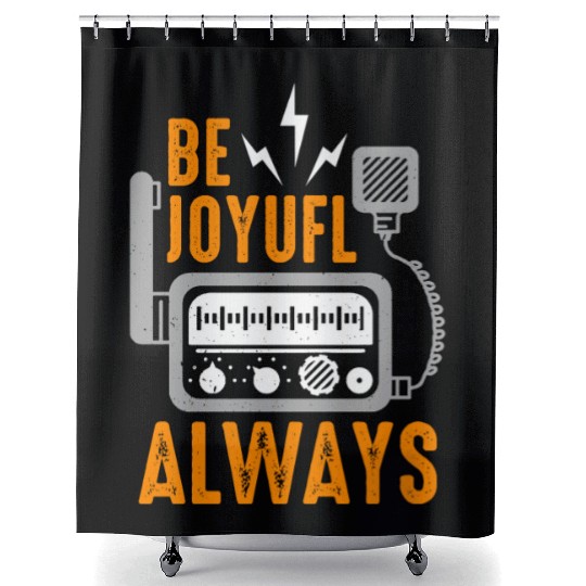 Ham Radio Be Joyful Always Channel Radio Operator Shower Curtains
