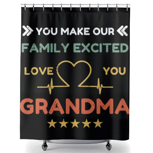 You make family excited love Grandma Heart Beat Shower Curtains