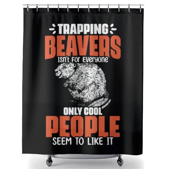 Awesome Beaver Trapping For A Beaver Hunter Beaver Shower Curtains