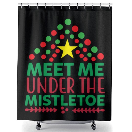 Meet me under the mistletoe Shower Curtains