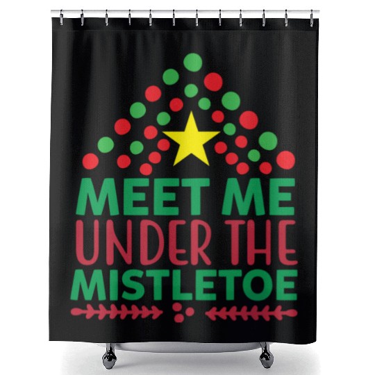 Meet me under the mistletoe Shower Curtains