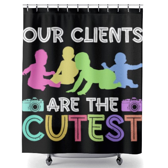 Our Clients Are The Cutest - Newborn Photographer Shower Curtains